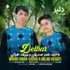 Wahid Omar Sadiqi & Milad Herati - Delbar - Single